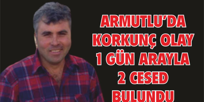 Armutlu'dan kadın ve erkek cesedi bulundu