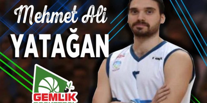 Mehmet Yatağan  Gemlik Basketbol’da