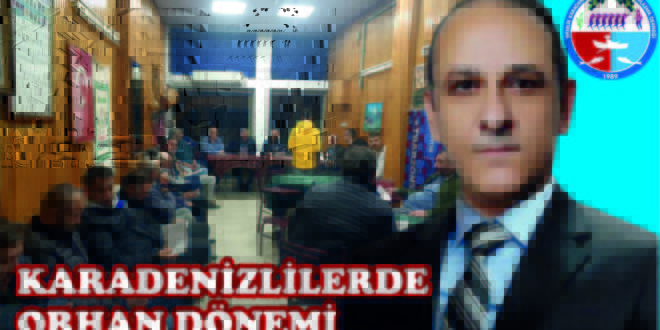 Karadenizlilerde Savaş Zafer Orhan Dönemi