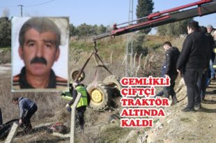 Gemlikli Çiftçi Traktör Altında Can Verdi