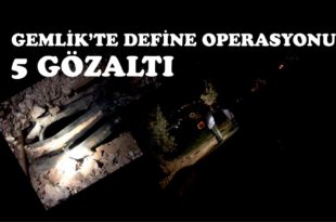 Gemlik'te define operasyonu