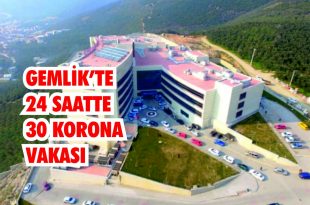 Gemlik'te bir günde 30 Korona Vakası