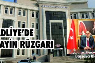 Gemlik Adliyesinde Tayin Rüzgarı