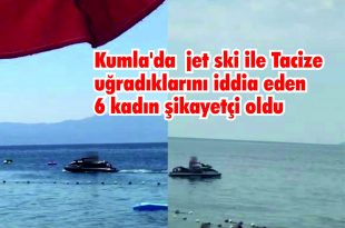  Kumla'da Tacize uğradıklarını iddia eden 6 kadın şikayetçi oldu