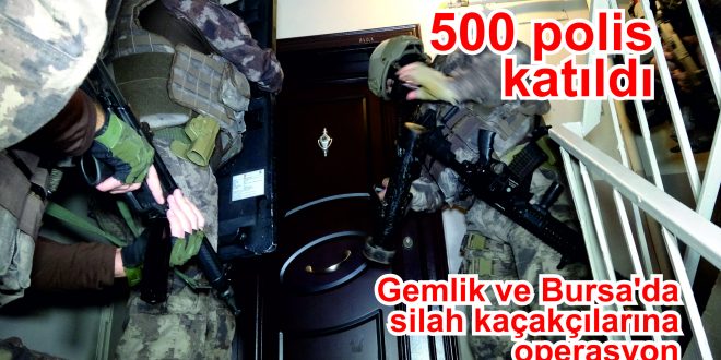Gemlik ve Bursa’da silah kaçakçılarına operasyon