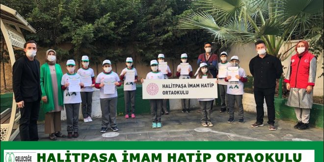 Halitpaşa İmam Hatip Ortaokulundan ‘Geleceğe Nefes Ol’ kampanyasına