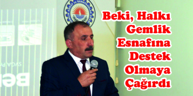    Beki, Halkı Gemlik Esnafına Destek Olmaya Çağırdı
