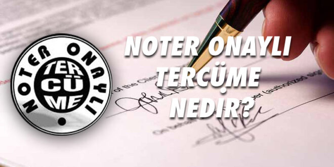 Noter Yeminli Tercüme Hizmetleri
