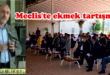Meclis'te ekmek tartışması