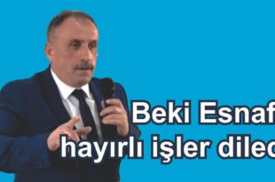 Beki Esnafa Hayırlı İşler Diledi