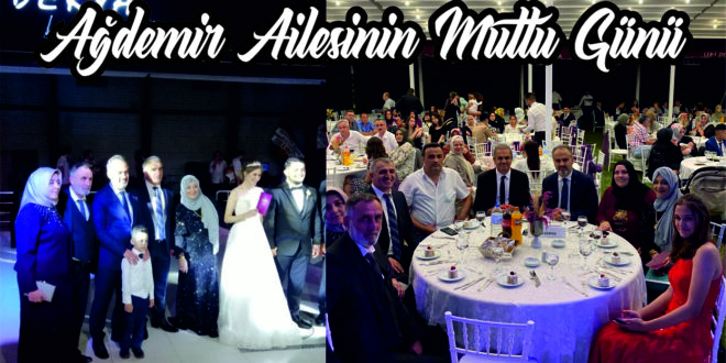 Ağdemir Ailesinin Mutlu Günü