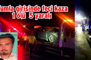 Kumla girişinde feci kaza 1 ölü 5 yaralı