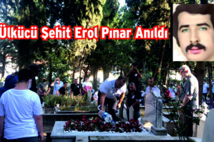 Ülkücü Şehit Erol Pınar Anıldı