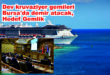 Dev kruvaziyer gemileri Bursa’da demir atacak, Hedef Gemlik