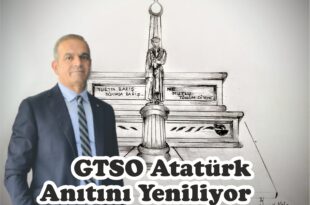 GTSO Atatürk Anıtını Yeniliyor