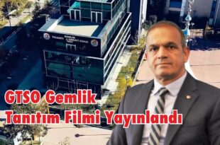 GTSO Gemlik Tanıtım Filmi Yayınlandı