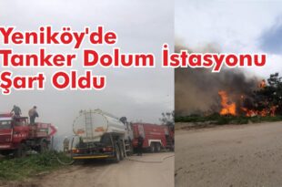 Yeniköy'de Tanker Dolum İstasyonu Şart Oldu