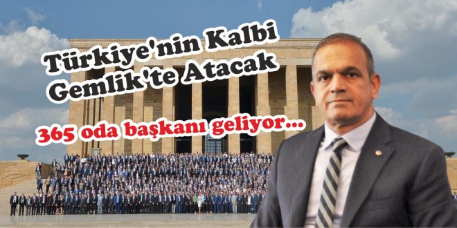 Türkiye'nin Kalbi Gemlik'te Atacak