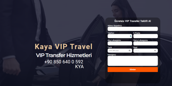 Kaya VIP Travel: Yolculuğunuzu Bir Ayrıcalığa Dönüştürün