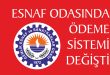 Esnaf Odasında Ödeme Sistemi Değişti