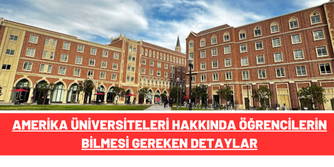 Amerika üniversiteleri hakkında kabul şartları, eğitim sistemi, maliyetler, burslar ve öğrenci yaşamına dair bilinmesi gerekenler.